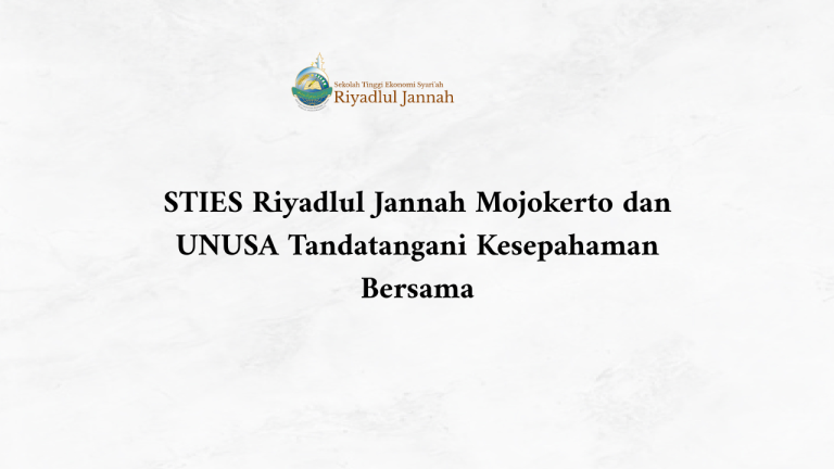 STIES Riyadlul Jannah Mojokerto dan UNUSA Tandatangani Kesepahaman Bersama